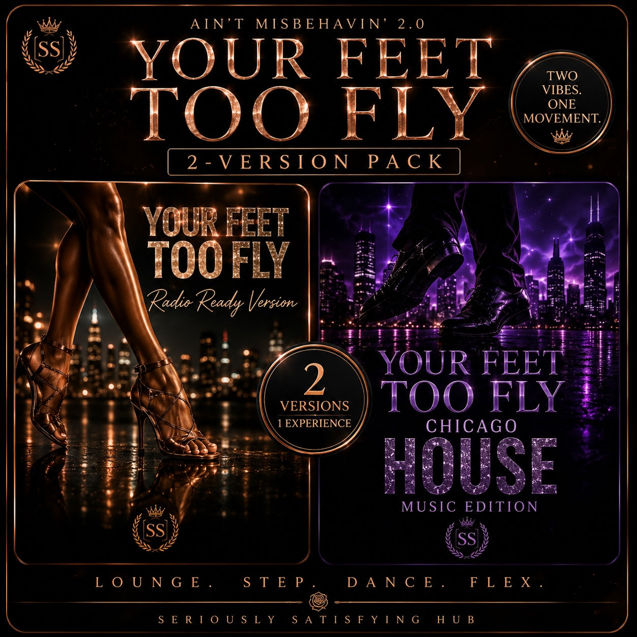 “Your Feet Too Fly” — 2-Version Collector Pack