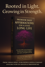 Premium Daily Affirmations for a Good Long Life: Science Meets Spirit for a Life of Joy, Purpose & Longevity Paperback&nbsp;