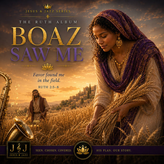 BOAZ Saw Me MP3 Single | The Ruth Album | Jesus & Jazz Series