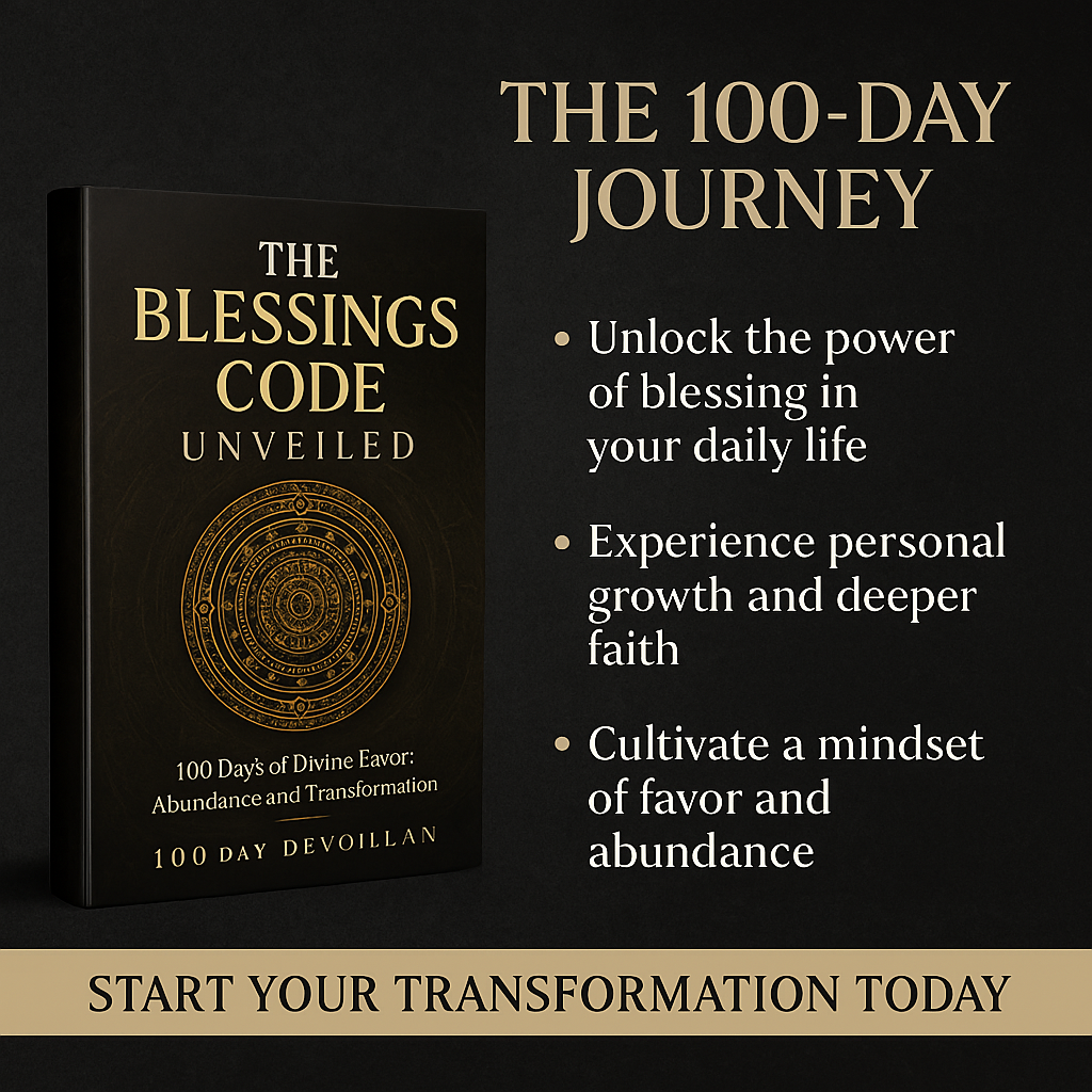 The Blessings Code- Unveiled-100 Day Devotional  - 237 pages