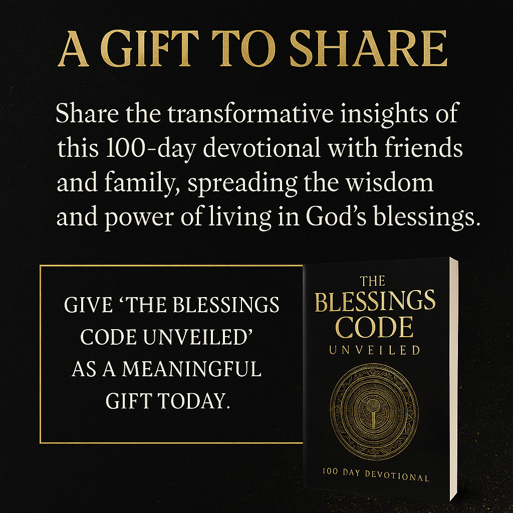 The Blessings Code- Unveiled-100 Day Devotional  - 237 pages