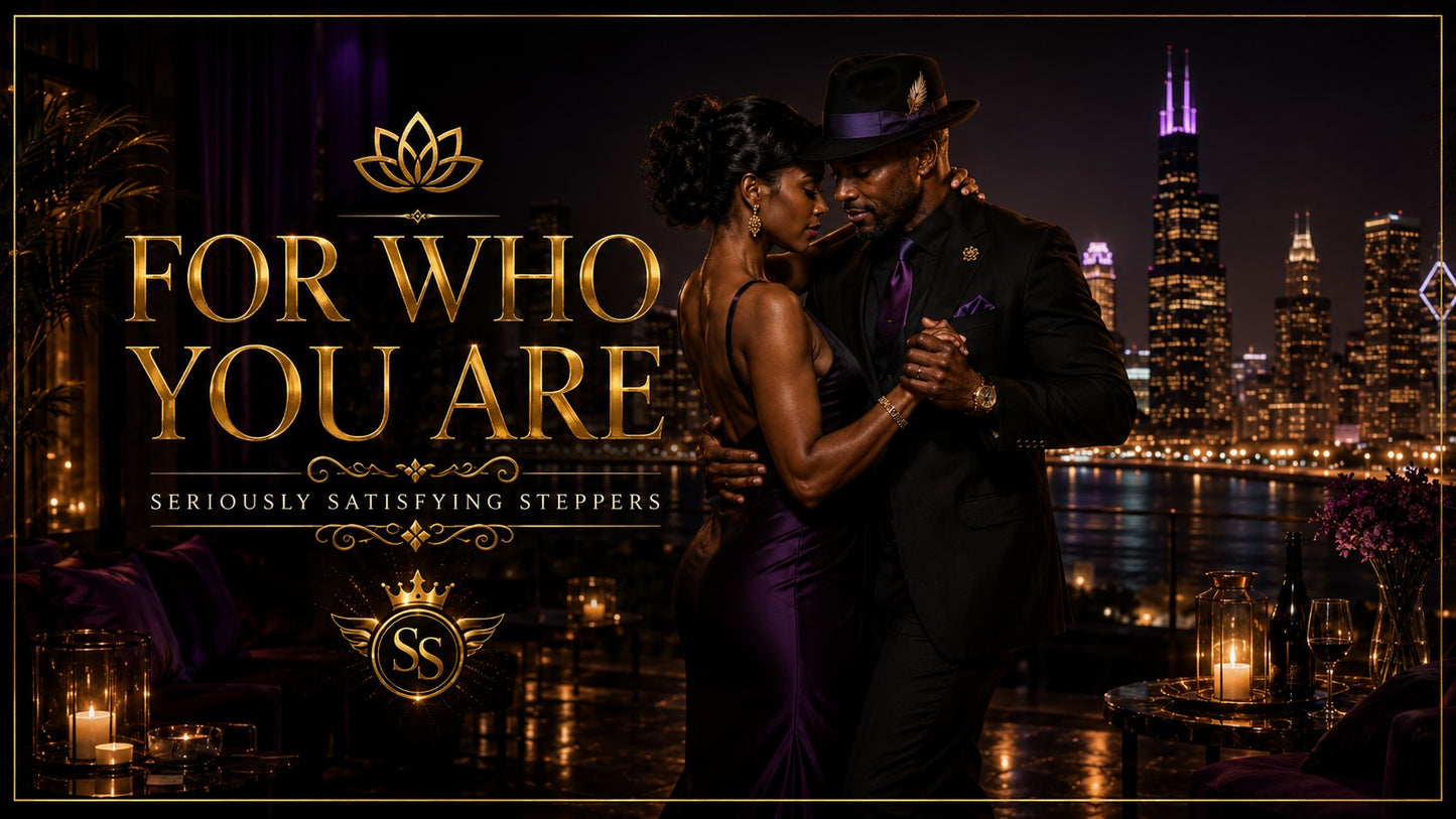 FOR WHO YOU ARE - from the Seriously Satisfying Steppers album