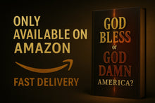 God Bless or God Damn America?