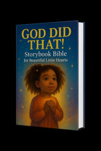 God Did That! — Storybook Bible for Beautiful Little Hearts