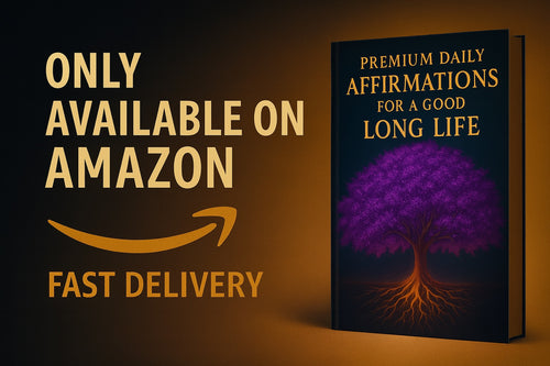 Premium Daily Affirmations for a Good Long Life: Science Meets Spirit for a Life of Joy, Purpose & Longevity Paperback 