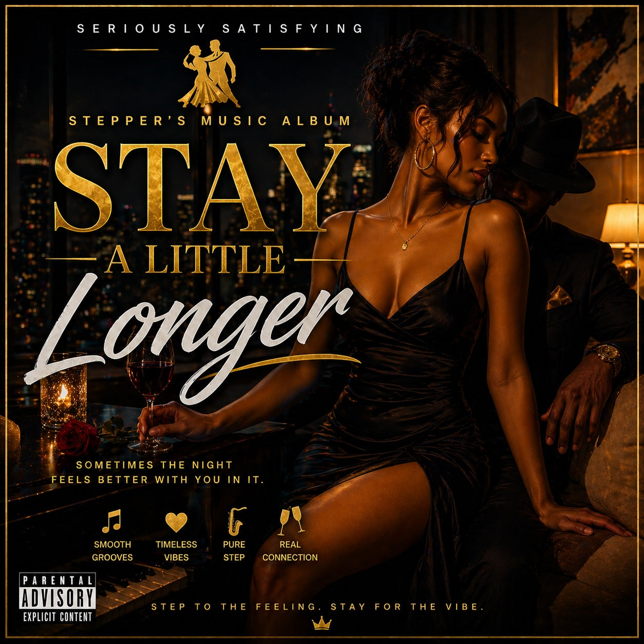 STAY A LITTLE LONGER - from the Seriously Satisfying Steppers album