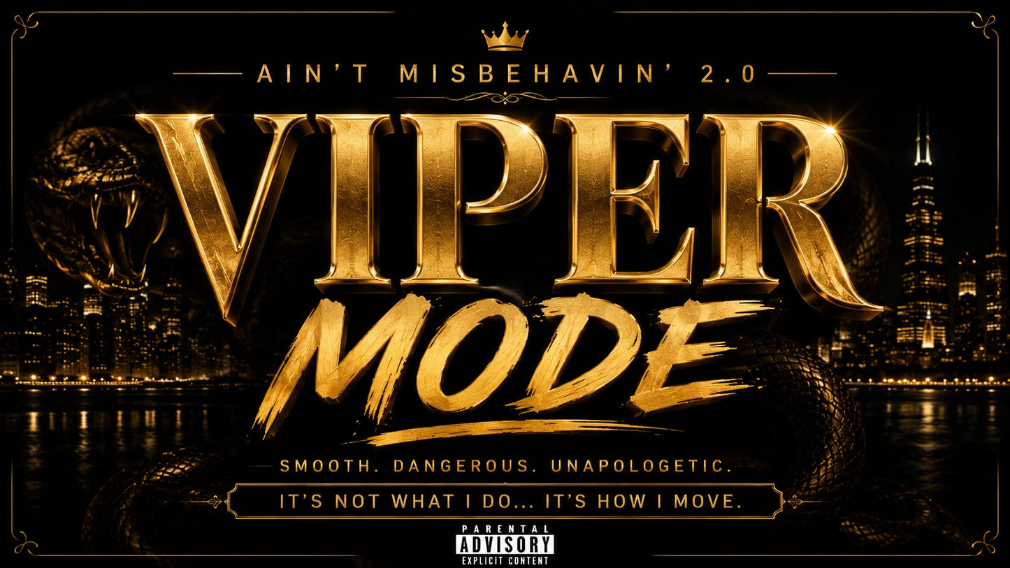 “VIPER MODE”- Ain't Misbehavin 2.0 - Bonus Track