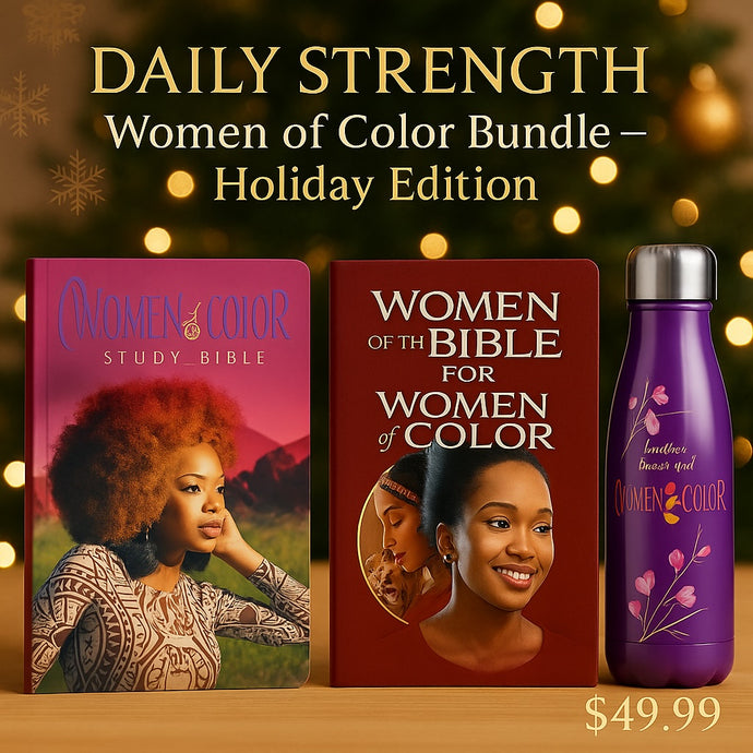 🎁 Daily Strength Women of Color Bundle — Holiday Edition