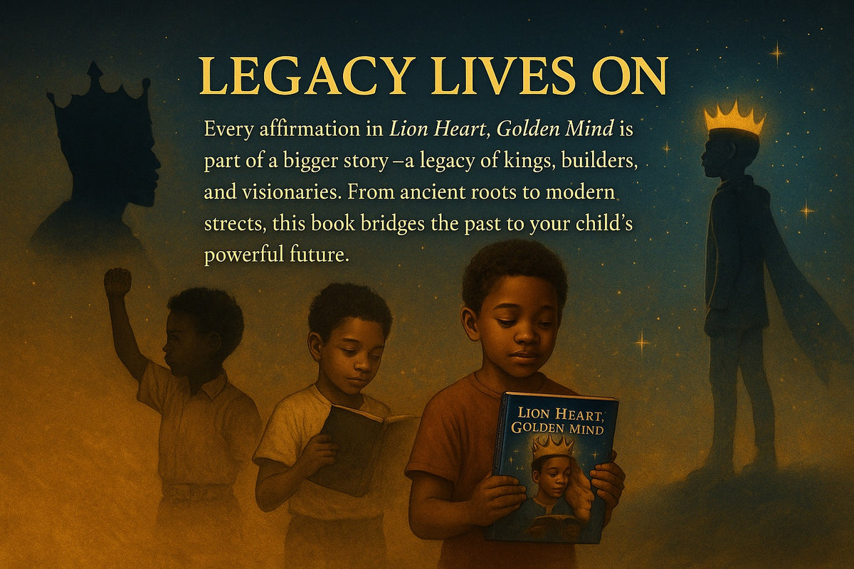 Lion Heart Golden Mind - Radical Affirmations for Young Black Men