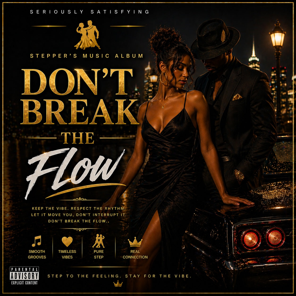 Don't Break the Flow - from the Seriously Satisfying Steppers album
