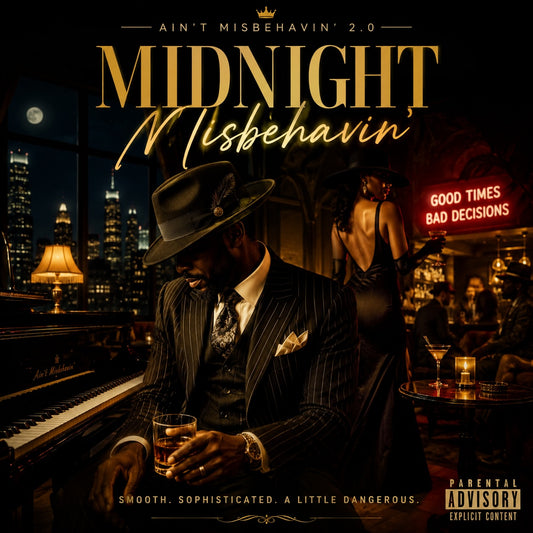 MIDNIGHT Misbehavin’ - Ain't Misbehavin' 2.0